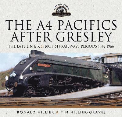 The A4 Pacifics After Gresley 1