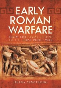 bokomslag Early Roman Warfare