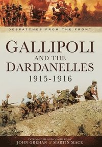 bokomslag Gallipoli and the Dardanelles 1915-1916