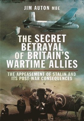 The Secret Betrayal of Britain's Wartime Allies 1