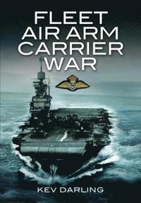 bokomslag Fleet Air Arm Carrier War