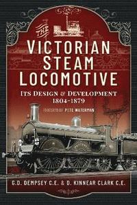 bokomslag The Victorian Steam Locomotive