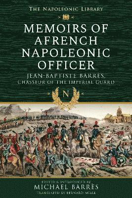 Memoirs of a French Napoleonic Officer 1