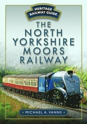 bokomslag North Yorkshire Moors Railway