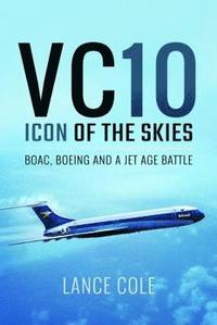 bokomslag VC10: Icon of the Skies