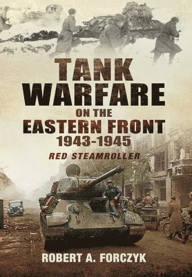 bokomslag Tank Warfare on the Eastern Front, 19431945