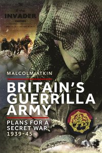 bokomslag Britains Guerrilla Army