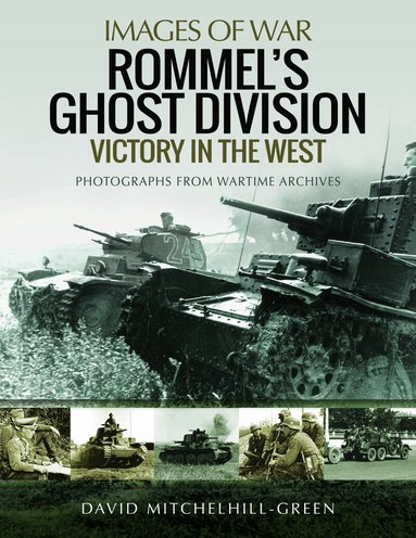 David Mitchelhill-Green - Rommel's Ghost Division: Victory in the West, Häftad