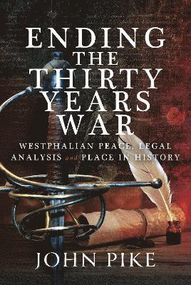 bokomslag Ending the Thirty Years War