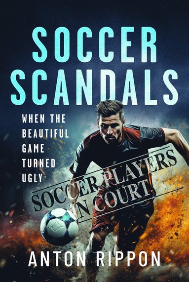 bokomslag Soccer Scandals