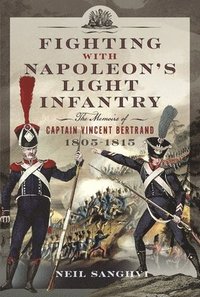 bokomslag Fighting with Napoleon's Light Infantry