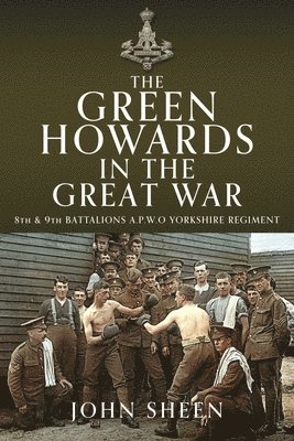 The Green Howards in the Great War 1