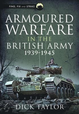 bokomslag Armoured Warfare in the British Army 1939-1945