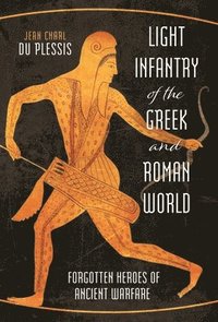 bokomslag Light Infantry of the Greek and Roman World
