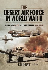 bokomslag The Desert Air Force in World War II