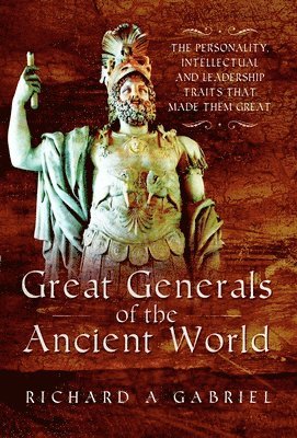 Great Generals of the Ancient World 1