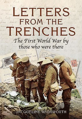 Letters from the Trenches 1