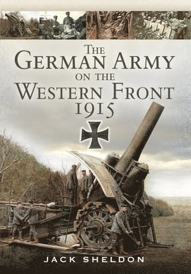 bokomslag German Army on the Western Front 1915