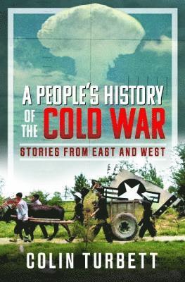 A People's History of the Cold War 1