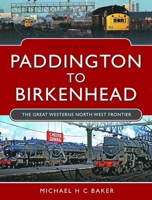 bokomslag Paddington to Birkenhead