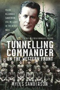 bokomslag Tunnelling Commander on the Western Front