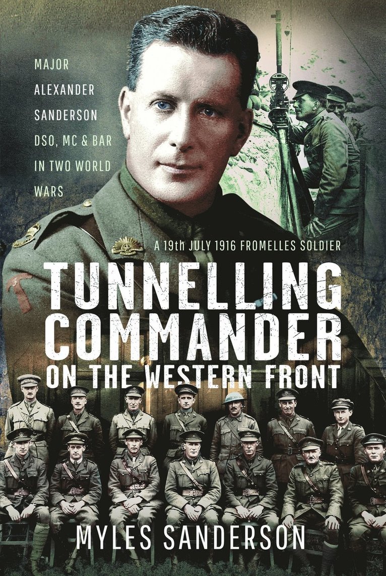 Myles Sanderson - Tunnelling Commander on the Western Front, Inbunden