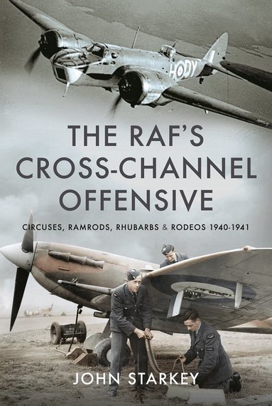 John Starkey - RAF's Cross-Channel Offensive, Inbunden
