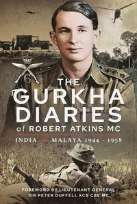 bokomslag The Gurkha Diaries of Robert Atkins MC