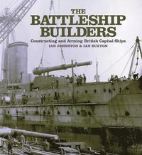 bokomslag The Battleship Builders