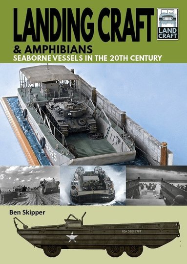 Skipper, Ben - Landing Craft & Amphibians, Häftad