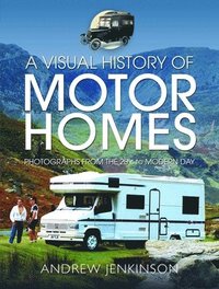 bokomslag A Visual History of Motorhomes