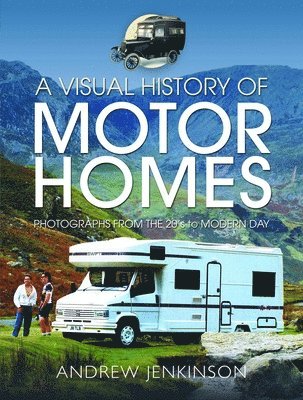 bokomslag A Visual History of Motorhomes