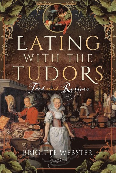 bokomslag Eating with the Tudors