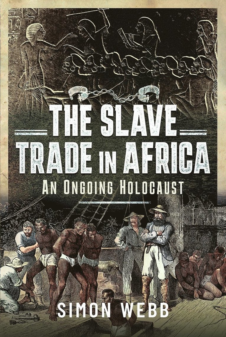 Simon Webb - Slave Trade in Africa, Inbunden