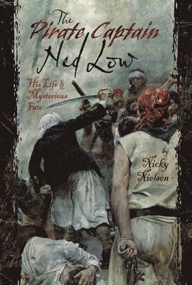 bokomslag Pirate Captain Ned Low