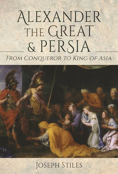 bokomslag Alexander the Great and Persia