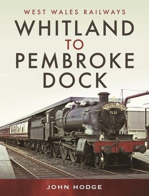 bokomslag Whitland to Pembroke Dock