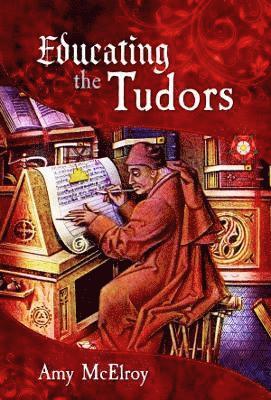 Educating the Tudors 1