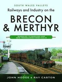 bokomslag Railways and Industry on the Brecon & Merthyr