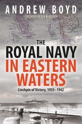 The Royal Navy in Eastern Waters 1