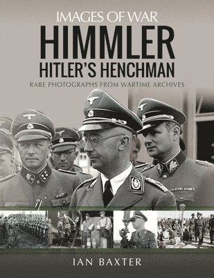 Ian Baxter - Himmler: Hitler's Henchman, Häftad