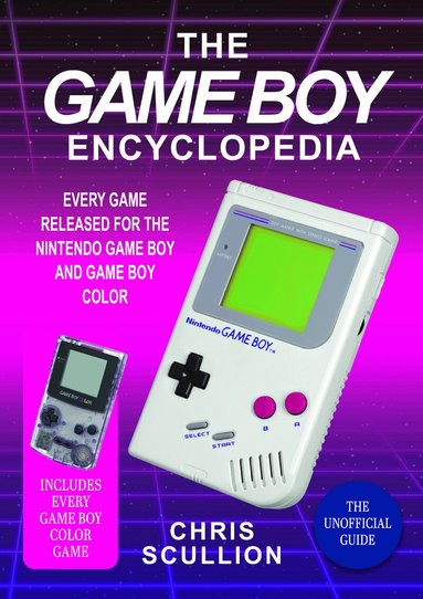 Chris Scullion - Game Boy Encyclopedia, Inbunden