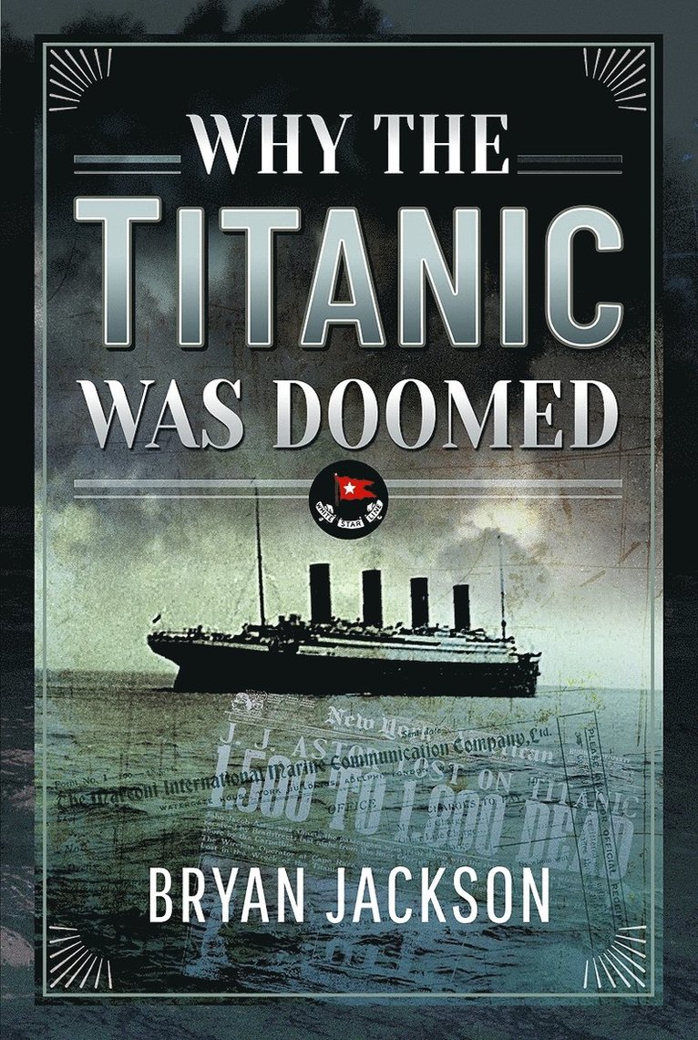 Why the Titanic was Doomed