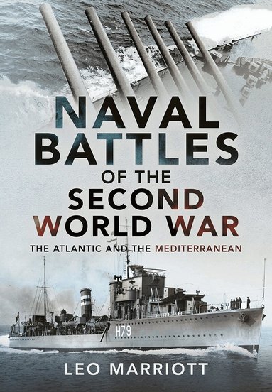 Leo Marriott - Naval Battles of the Second World War, Inbunden