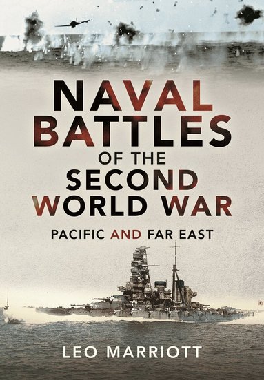 Leo Marriott - Naval Battles of the Second World War, Inbunden