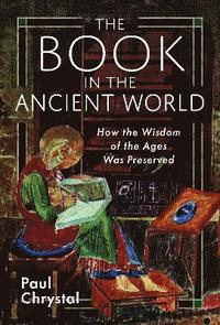 bokomslag The Book in the Ancient World
