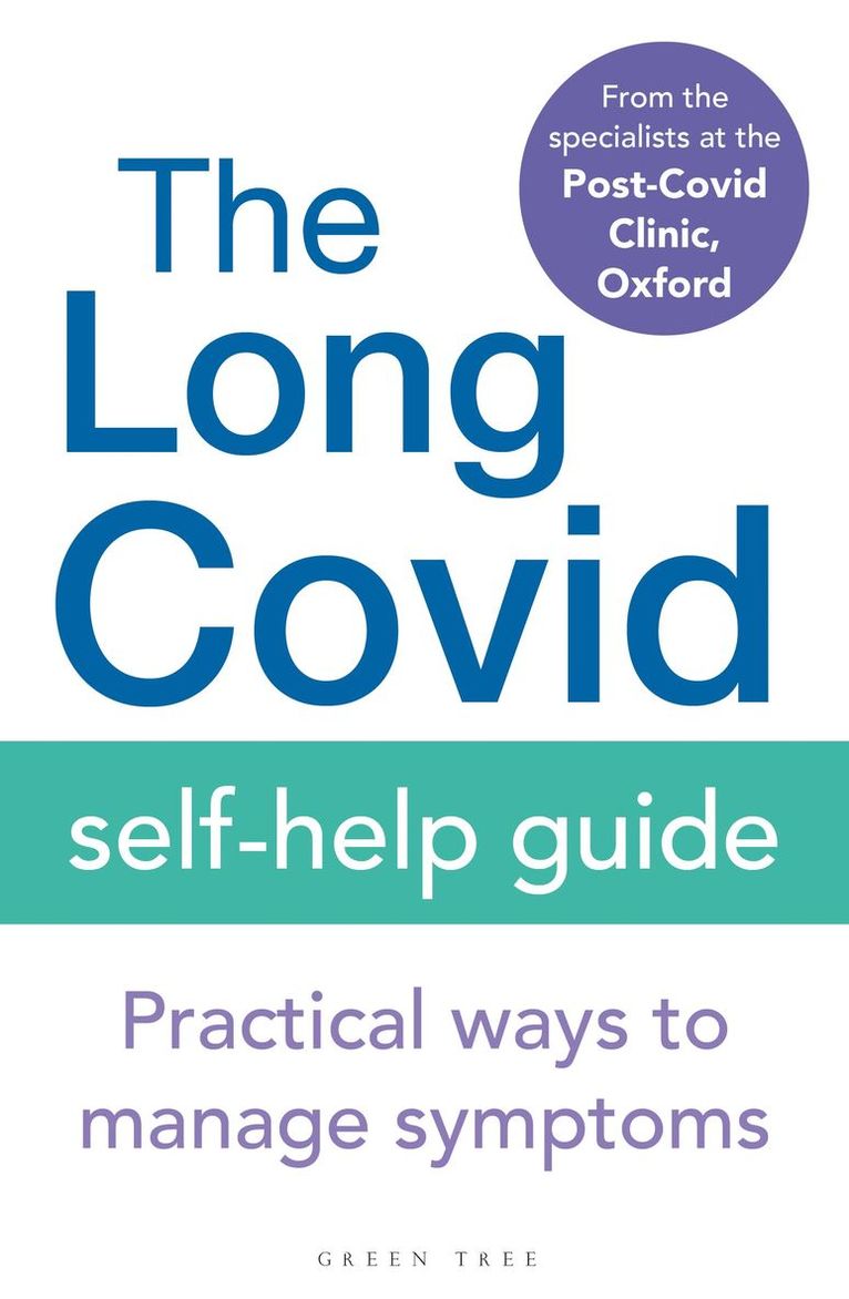 Oxford The Specialists from the Post-Covid Clinic, The Specialists from the Post-Covid Clin, The Specialists from the Post-Covid Clinic Oxford - Long Covid Self-Help Guide, Häftad