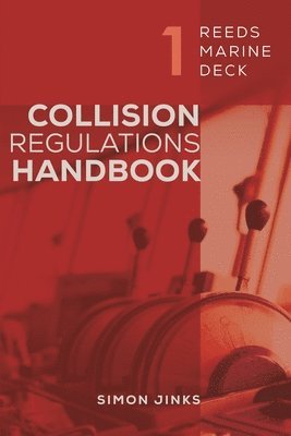 Simon Jinks - Reeds Marine Deck 1: Collision Regulations Handbook, Häftad