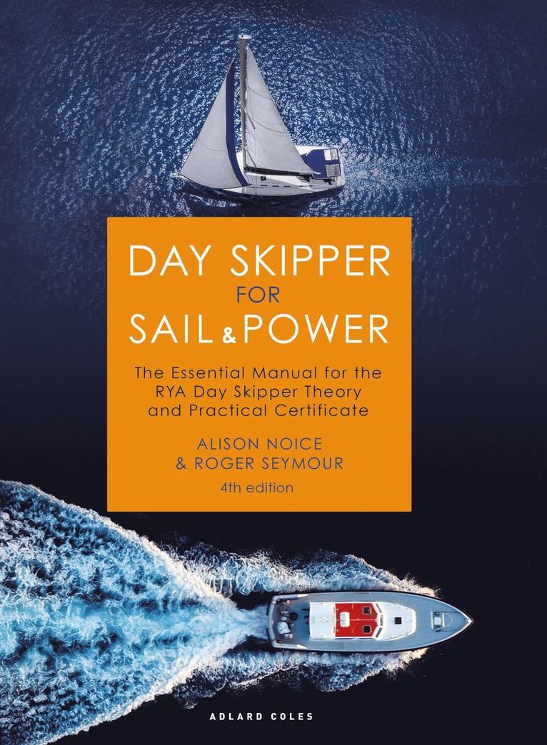 Roger Seymour, Alison Noice - Day Skipper for Sail and Power, Inbunden