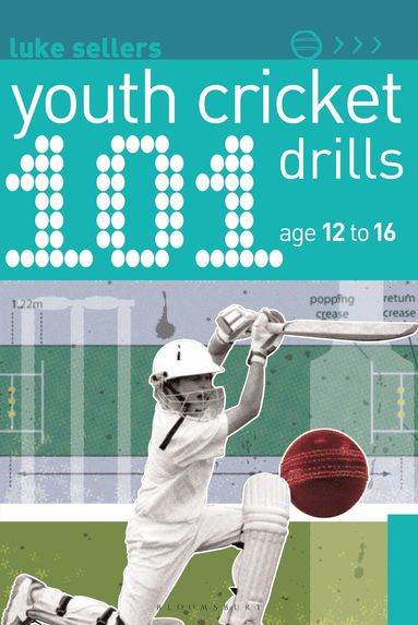Luke Sellers - 101 Youth Cricket Drills Age 12-16, Häftad
